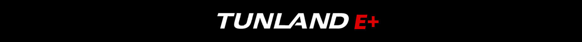Tunland E+  Tunland E+